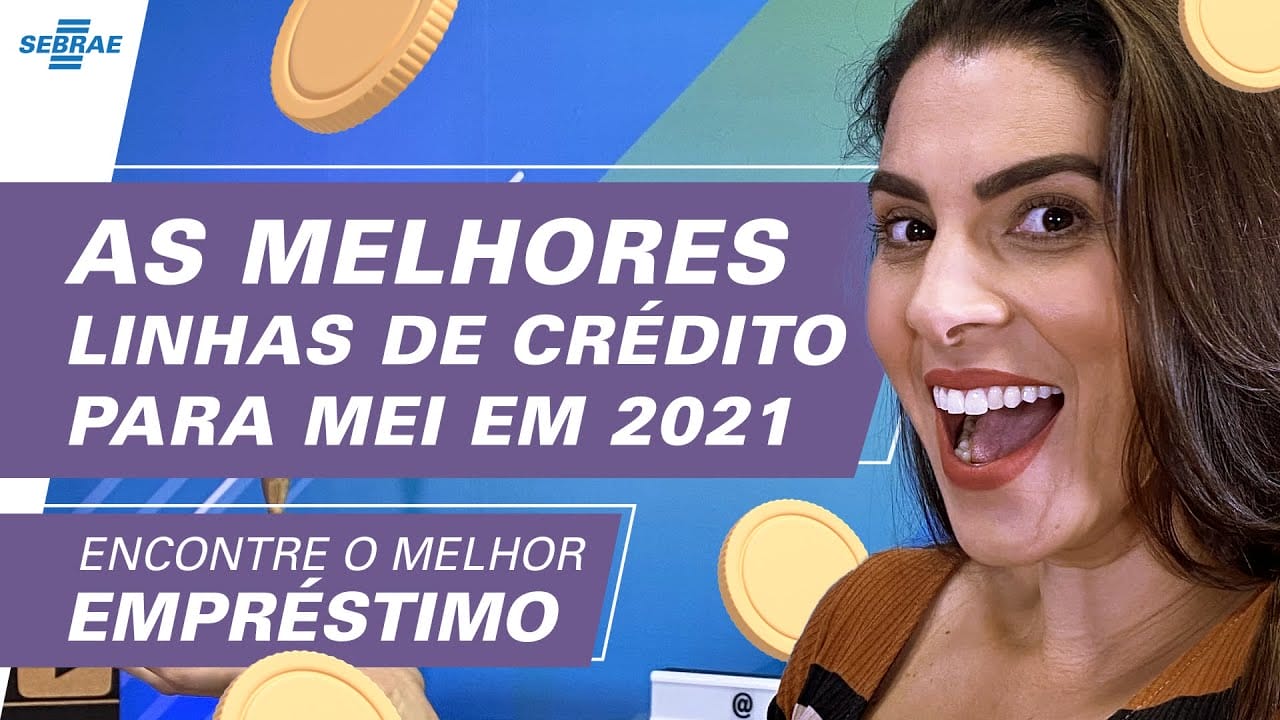 As MELHORES Linhas De Crédito E Empréstimo Para MEI - 2021