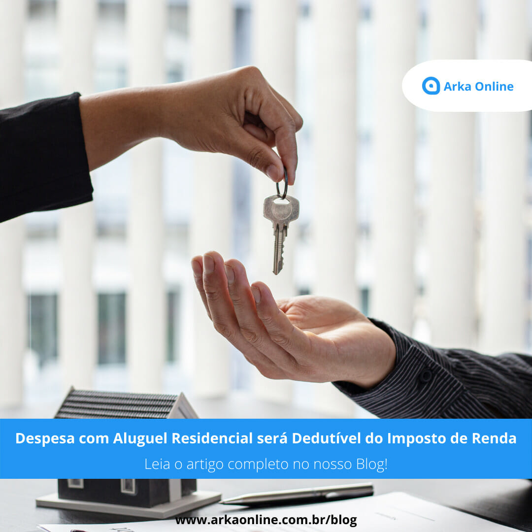 Despesa com aluguel residencial será dedutível do Imposto de Renda