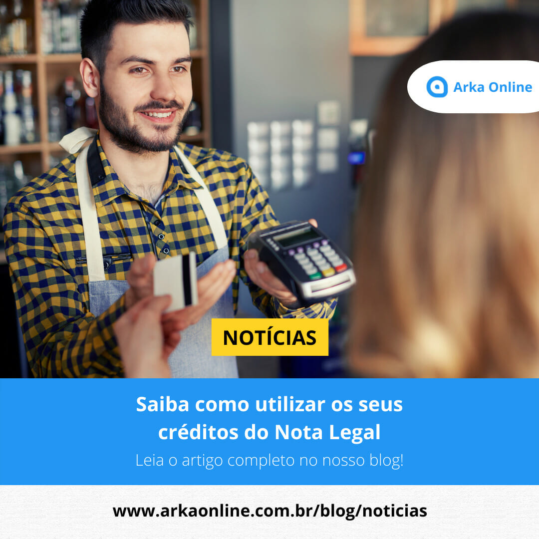Saiba como utilizar os seus créditos do Nota Legal