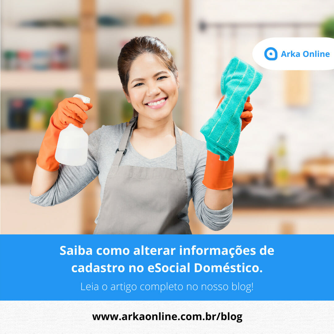 Saiba como alterar informações de cadastro no eSocial Doméstico