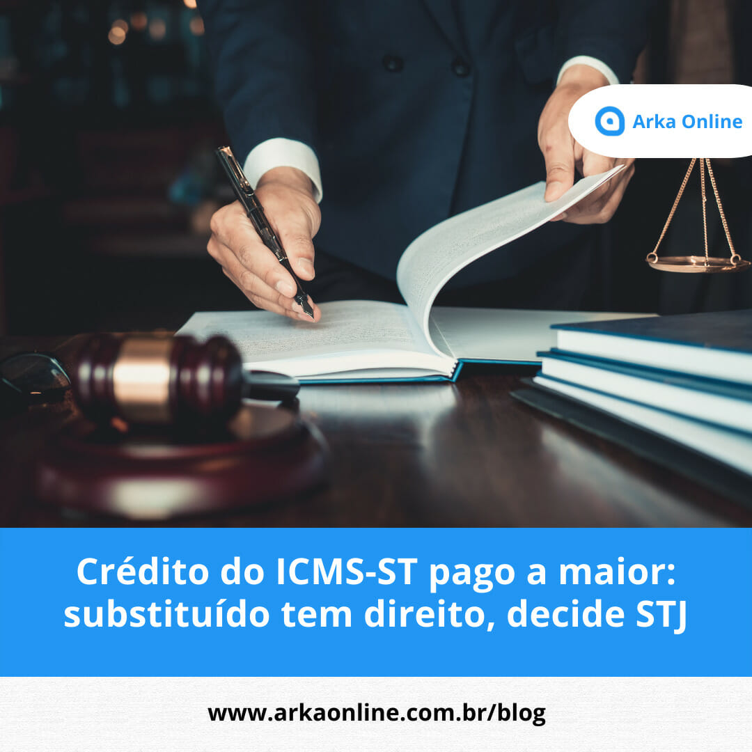 Crédito de ICMS-ST pago a maior: substituído tem direito, decide STJ