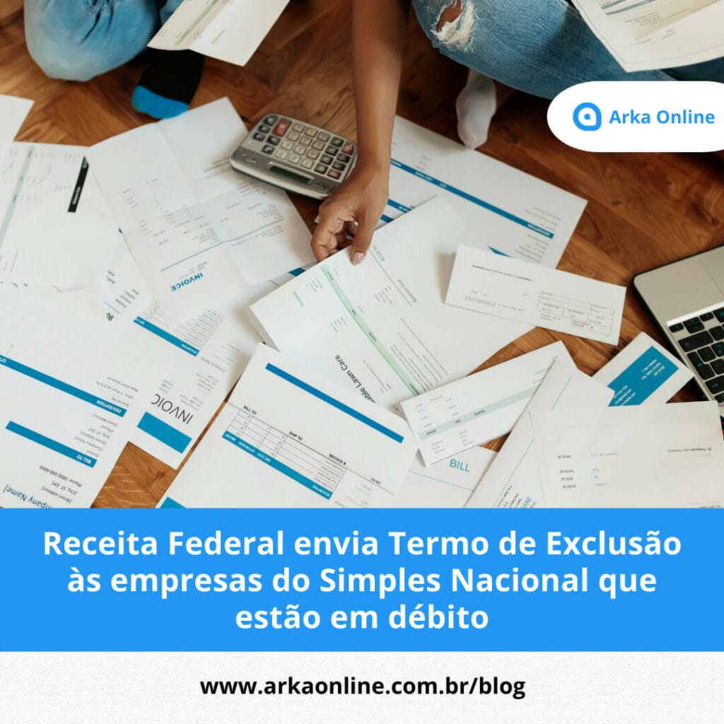 Termo de Exclusão às empresas do Simples Nacional que estão em débito