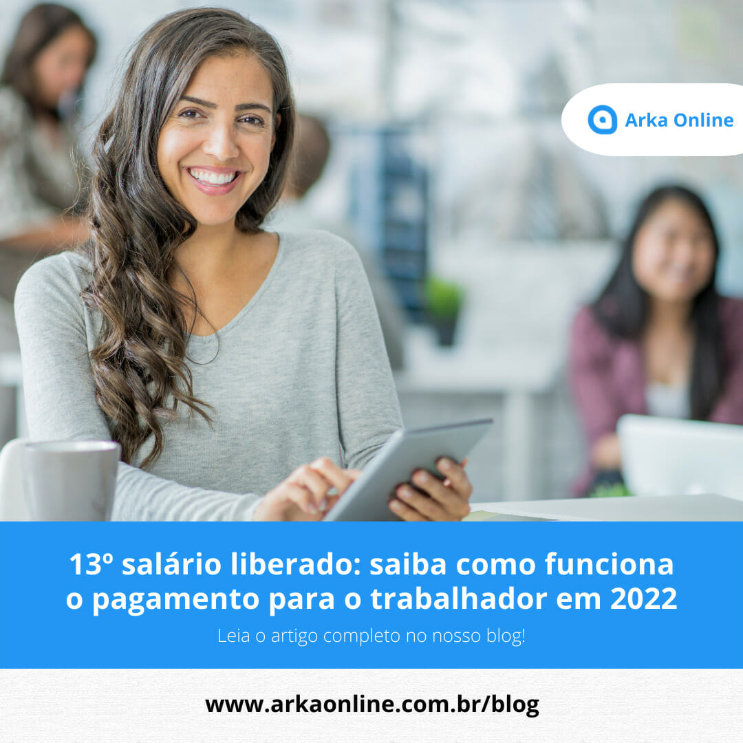 13º salário liberado: saiba como funciona o pagamento para o trabalhador em 2022