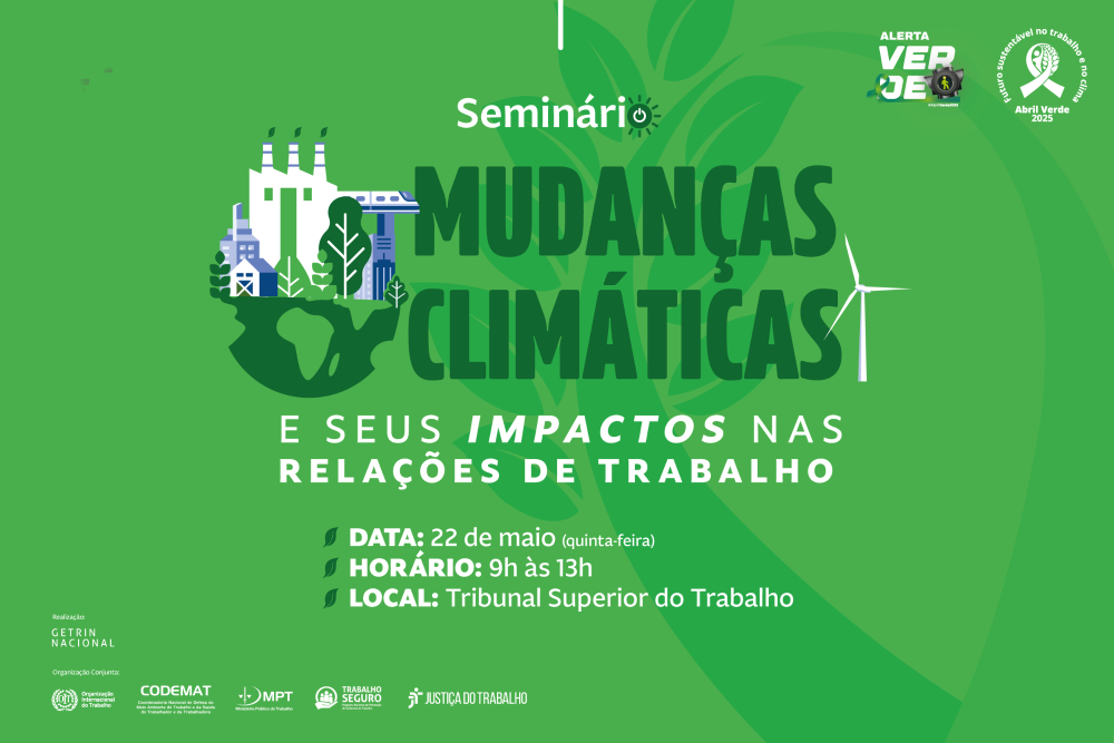 Seminário discutirá mudanças climáticas e seus impactos nas relações de Trabalho 3 6ff23ecc eb05 7f10 685d 2ef1429ac630