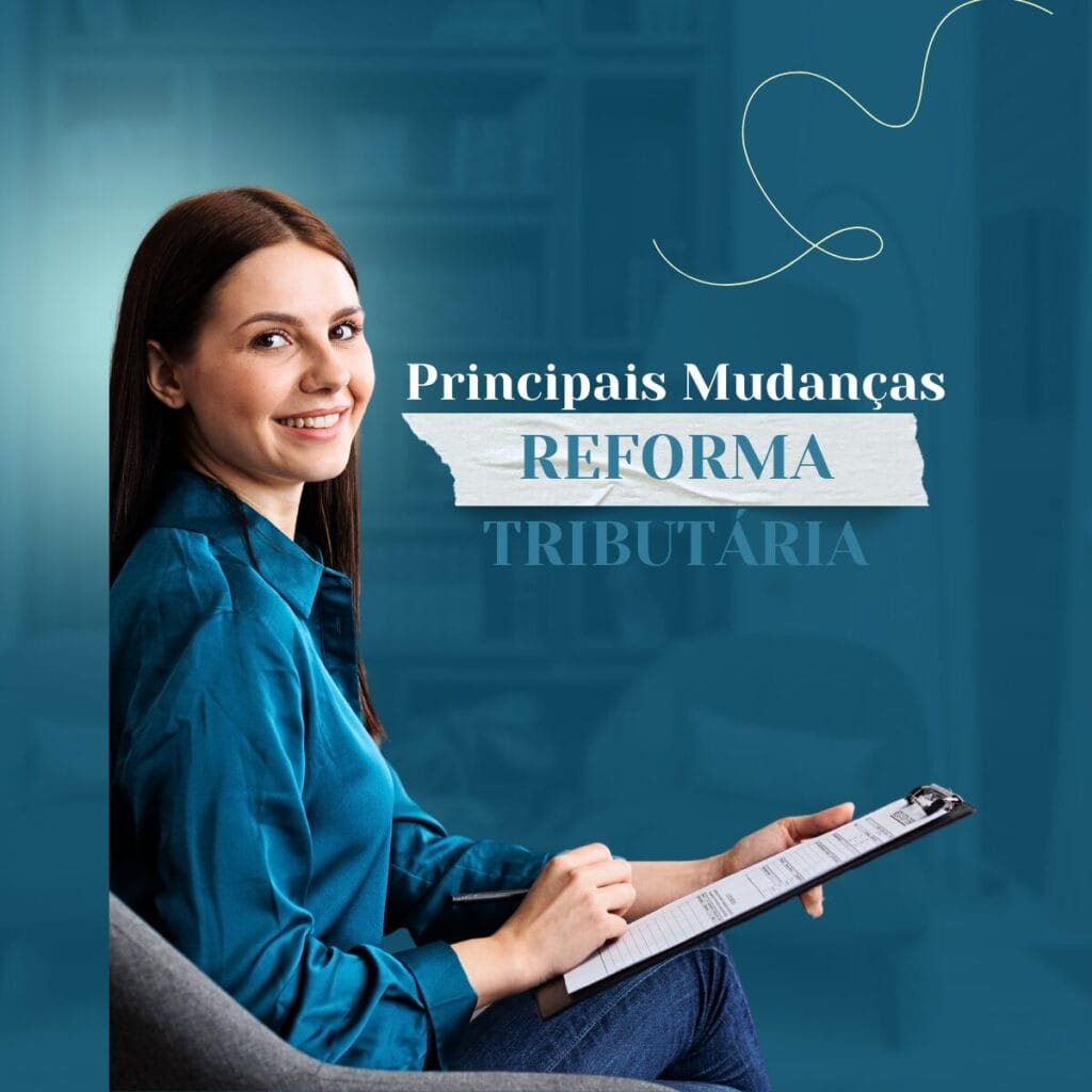 Reforma Tributária: Principais mudanças tributárias com a Lei 214/2025 1 Reforma Tributaria Principais mudancas tributarias com a Lei 214 2025
